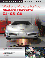 Weekend Projects for Your Modern Corvette: C4, C5, & C6