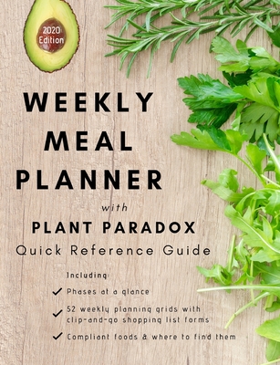 Weekly Meal Planner with Plant Paradox Quick Reference Guide: The Quick and Easy Way to Manage Your Low-Lectin Diet - Ovc Notebooks & Journals
