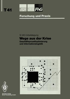 Wege Aus Der Krise: Geschftsprozeoptimierung Und Informationslogistik - Bullinger, Hans-Jrg (Editor)