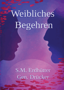 Weibliches Begehren, Geschlechterdynamik: Weibliche psychologische Sexualitt und Beziehungen