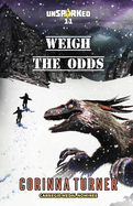 Weigh the Odds