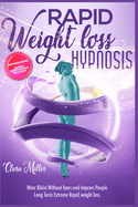 Weight Loss Hypnosis for Women: Wear Bikini Without fears and Impress People. Long Term Extreme Rapid weight loss. + BONUS: Affirmations and Guided Meditations Included