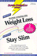 Weight Loss + Stay Slim
