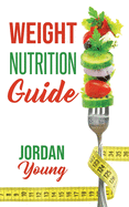 Weight Nutrition Guide