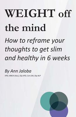 Weight Off the Mind - Jaloba, Ann