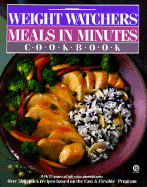 Weight Watchers Meals in Minutes Cookbook - Weight Watchers, and Weight Watchers Internati, Inc Staf
