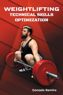 Weightlifting: Technical Skills Optimization - Remiro, Gonzalo