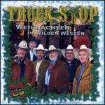 Weihnachten im Wilden Westen - Truck Stop