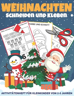 Weihnachten Schneiden und Kleben: Weihnachtsgeschenk f?r Kleinkinder zwischen 2 und 5 Jahren, die schneiden, kleben und malen mchten - Designs, Mezzyart