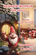 Weihnachtswichteln f?r Faule: Schabernack & Streiche (7-9 Jahre) Geschwister-Edition