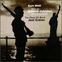 Weill: Music for Johnny Johnson - Anne Azma (vocals); Bruce Fithian (vocals); D'Anna Fortunato (vocals); Donald Wilkinson (vocals);...