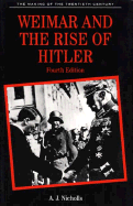 Weimar and the Rise of Hitler - Nicholls, Anthony James, and Nicholls, A J