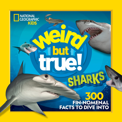 Weird But True! Sharks - National Geographic Kids