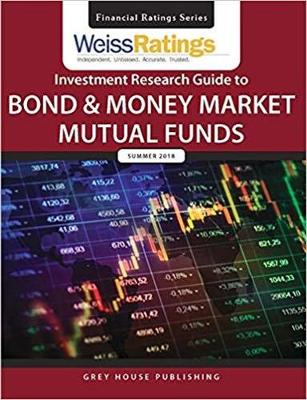 Weiss Ratings Investment Research Guide to Bond & Money Market Mutual Funds, Fall 2024: 0 - Weiss Ratings (Editor)