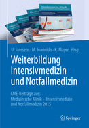 Weiterbildung Intensivmedizin und Notfallmedizin: CME-Beitrge aus: Medizinische Klinik - Intensivmedizin und Notfallmedizin 2015
