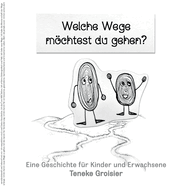 Welche Wege mchtest du gehen?