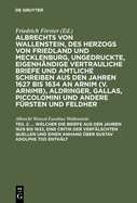 ... Welcher Die Briefe Aus Den Jahren 1629 Bis 1633, Eine Critik Der Verf?lschten Quellen Und Einen Anhang ?ber Gustav Adolphs Tod Enth?lt