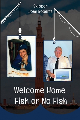 Welcome Home - Fish or No Fish - Roberts, John