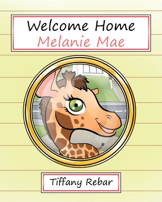 Welcome Home Melanie Mae - Rebar, Tiffany