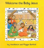 Welcome the Baby Jesus