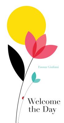 Welcome the Day - Giuliani, Emma