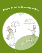 Welcome the Weirds - Bienvenidas Las Raras