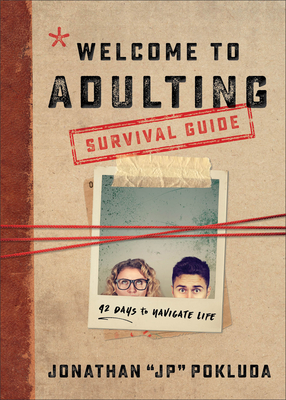 Welcome to Adulting Survival Guide: 42 Days to Navigate Life - Pokluda, Jonathan