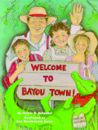 Welcome to Bayou Town!