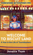 Welcome to Biscuit Land: A Year in the Life of Touretteshero
