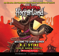Welcome to Camp Slither (Goosebumps Horrorland #9): Volume 9