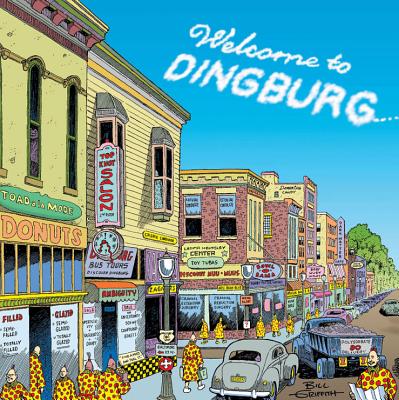 Welcome to Dingburg: Zippy the Pinhead - Griffith, Bill