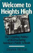 Welcome to Heights High: The Crippling Politics of Restructuring