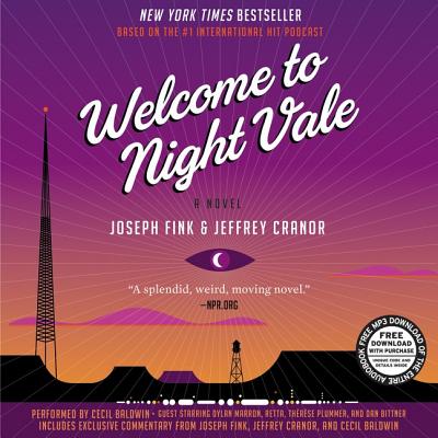 Welcome to Night Vale Vinyl Edition + MP3 - Fink, Joseph, and Cranor, Jeffrey, and Baldwin, Cecil (Read by)