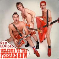 Welcome to the Freak Show - The Red Elvises