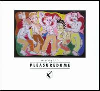 Welcome to the Pleasuredome [Deluxe Edition] - Frankie Goes to Hollywood