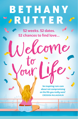 Welcome to Your Life - Rutter, Bethany