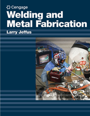 Welding and Metal Fabrication - Jeffus, Larry