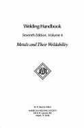 Welding Handbook: Metals and Their Weldability - American Welding Society