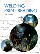 Welding Print Reading - Walker, John R