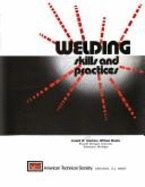 Welding Skills and Practices - Giachino, Joseph W., and Weeks, William
