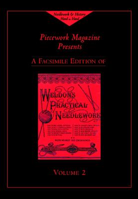 Weldon's Practical Needlework, Volume 2 - Piecework Magazine