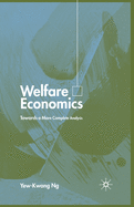 Welfare Economics: Towards a More Complete Analysis