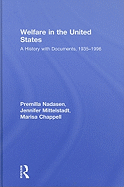 Welfare in the United States: A History with Documents, 1935-1996