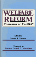 Welfare Reform: Consensus or Conflict?