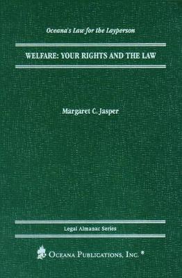 Welfare: Your Rights and the Law - Jasper, Margaret