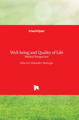 Well-being and Quality of Life: Medical Perspective - Mollaoglu, Mukadder (Editor)