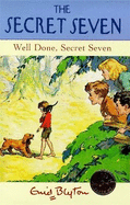 Well Done, Secret Seven: Book 3