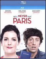 We'll Never Have Paris [Blu-ray]