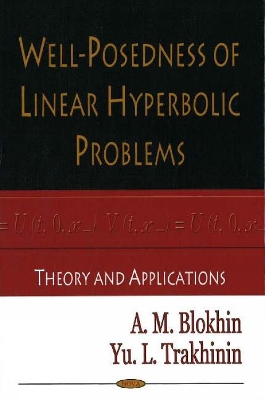 Well-Posedness of Linear Hyperbolic Problems - Blokhin, A M, and Trakhinin, Yuri