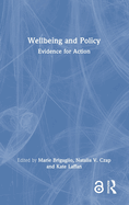 Wellbeing and Policy: Evidence for Action